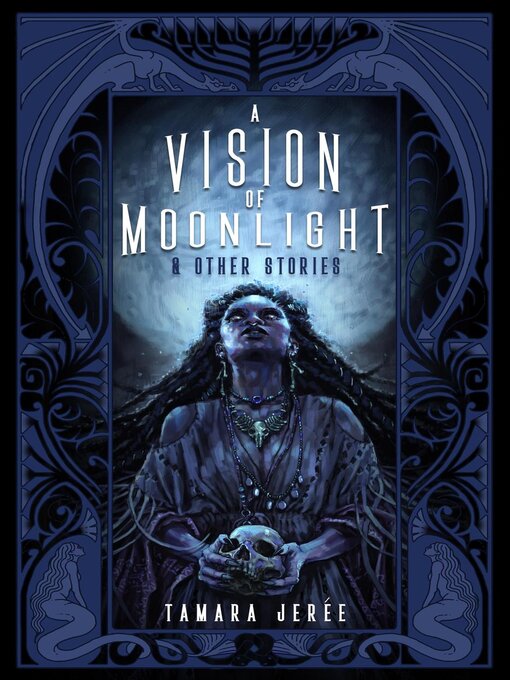 Title details for A Vision of Moonlight & Other Stories by Tamara Jerée - Available
